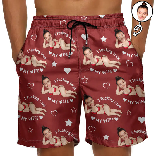 Custom Photo I Fuking Love My Wife - Personalized Unisex Beach Shorts