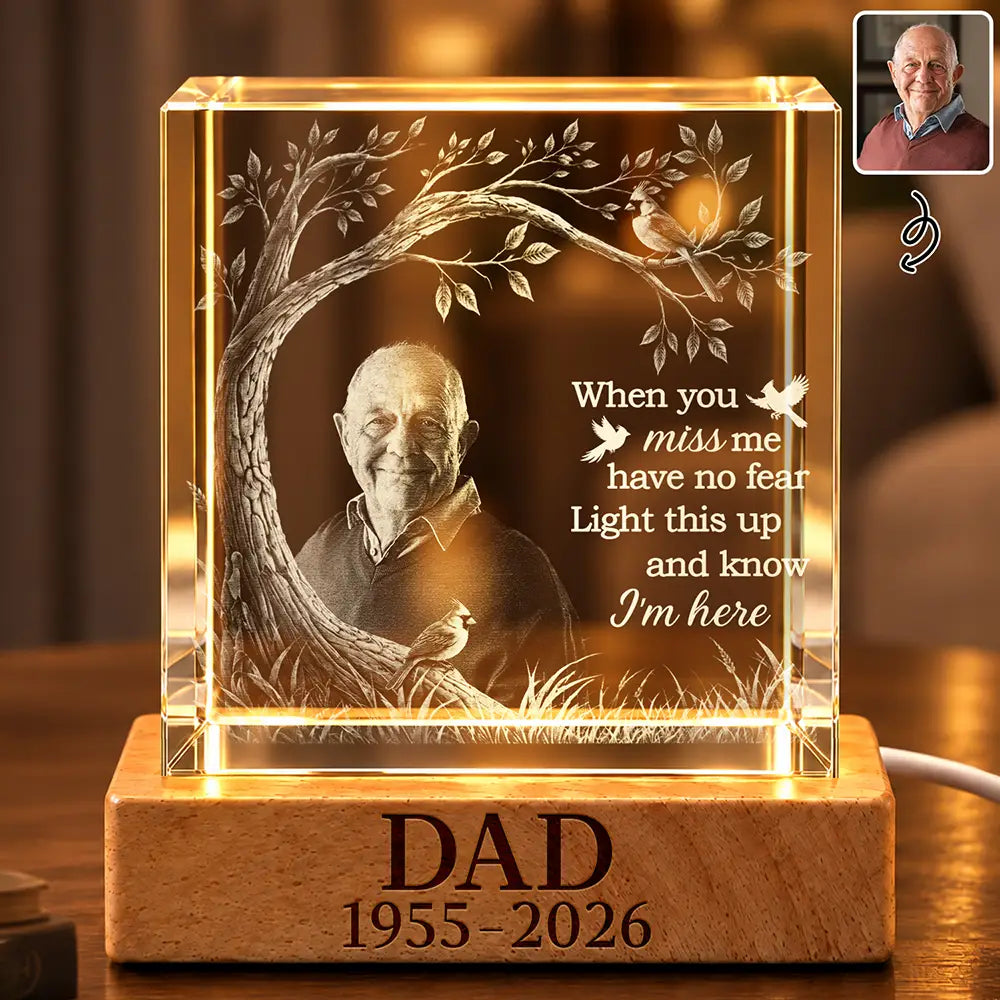 Sympathy Christmas Gift For Loss Of Dad - Personalized Custom Photo When You Miss Me Have No Fear Crystal Cube Lamp