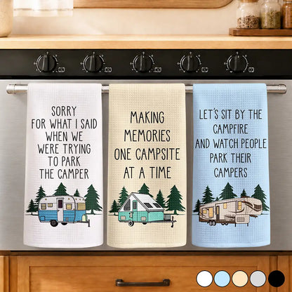 Sorry For What I Said Camper Camping - Personalized Kitchen Towel